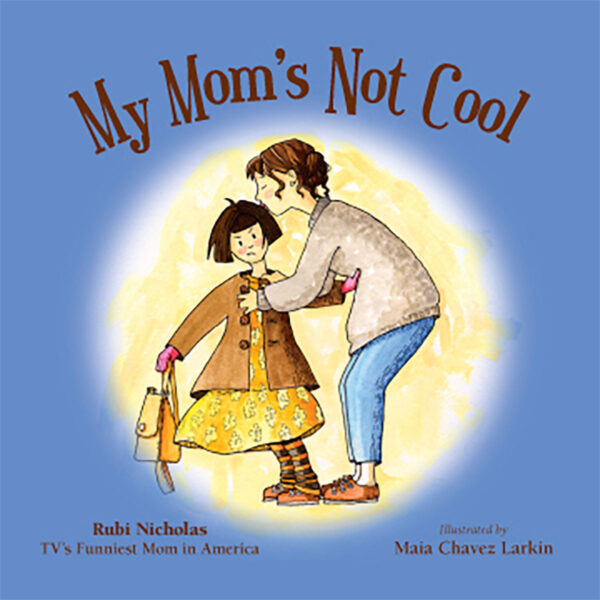 My Mom’s Not Cool